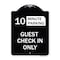 Signmission Guest Check in Choose Your Limit Minute Parking Heavy-Gauge Aluminum Sign, 24" x 18", BW-1824-23932 A-DES-BW-1824-23932 - alternate 1
